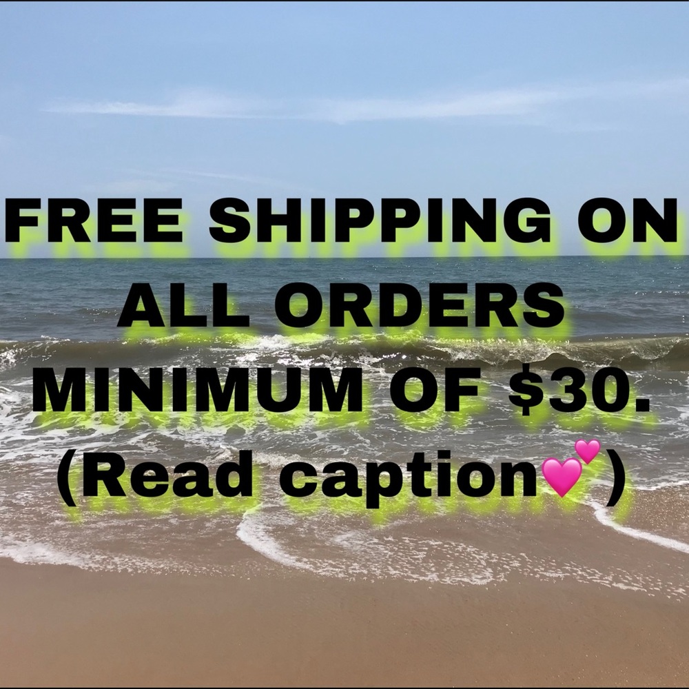 FREE SHIPPING ON ALL ORDERS!!! ***(Minimum total before tax must be $30+)***